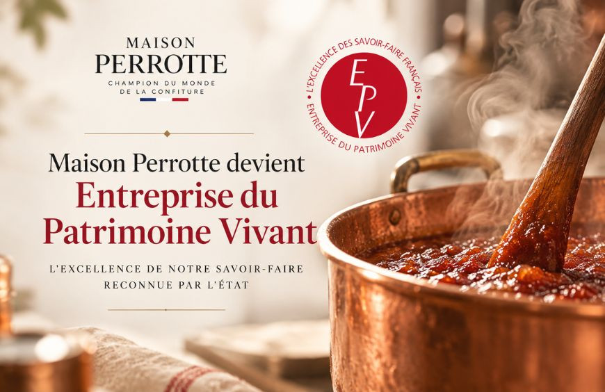 Maison Perrotte obtient le label Entreprise du Patrimoine Vivant (EPV)